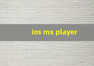 ios mx player